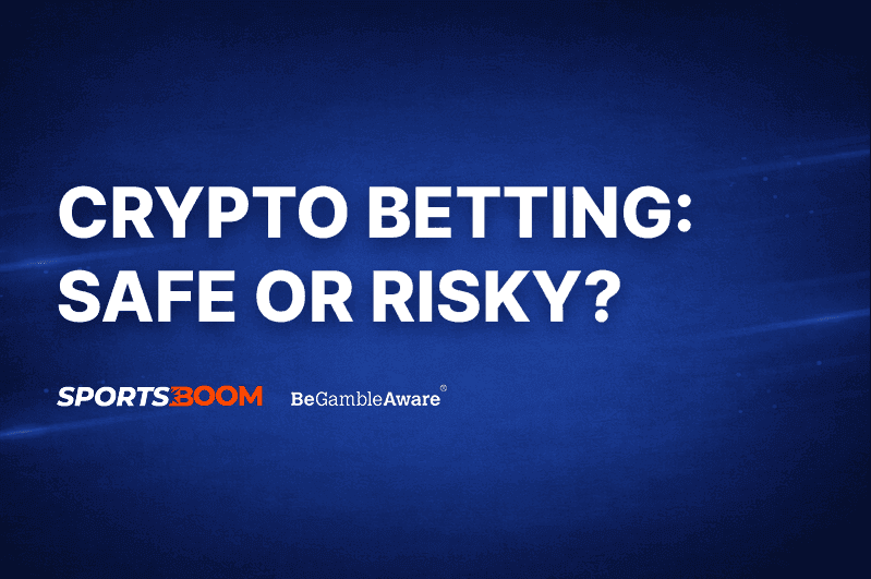 Crypto Betting Safe or Risky